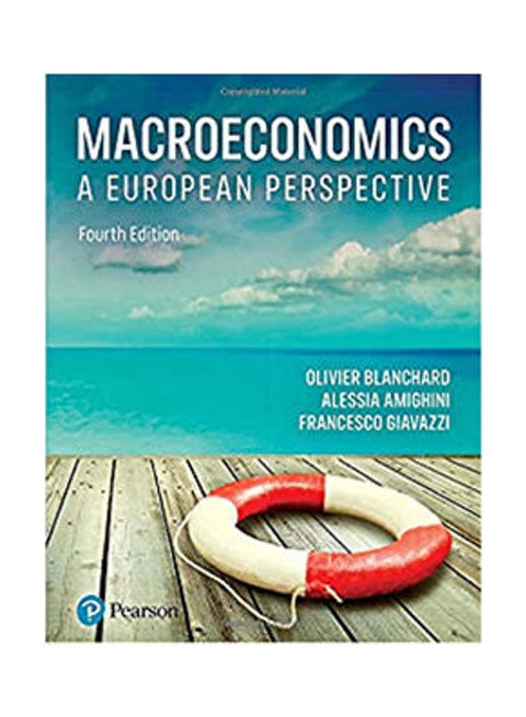 Macroeconomics: A European Perspective, 4th Edition Paperback Hardcover English by Olivier Blanchard, Alessia Amighini - 38546