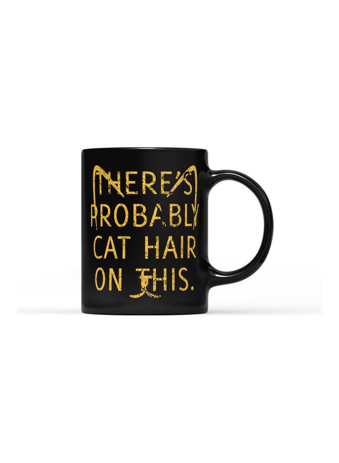 LOUD UNIVERSE There Is Probably Cat Hair On This Printed Coffee Mug Black/Yellow  - Image 1