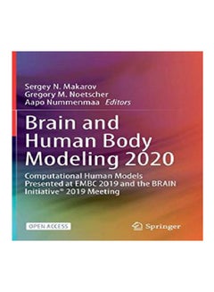 Makarov (Eds), Brain and Human Body Modeling 2020: Computational Human Models Presented at EMBC 2019 and the BRAIN Initiative 2019 Meeting hardcover english - 2021