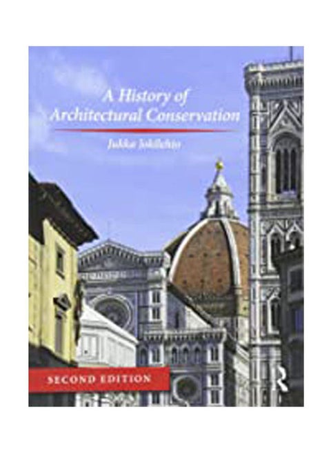 A History Of Architectural Conservation Hardcover English by Jukka Jokilehto - 38542
