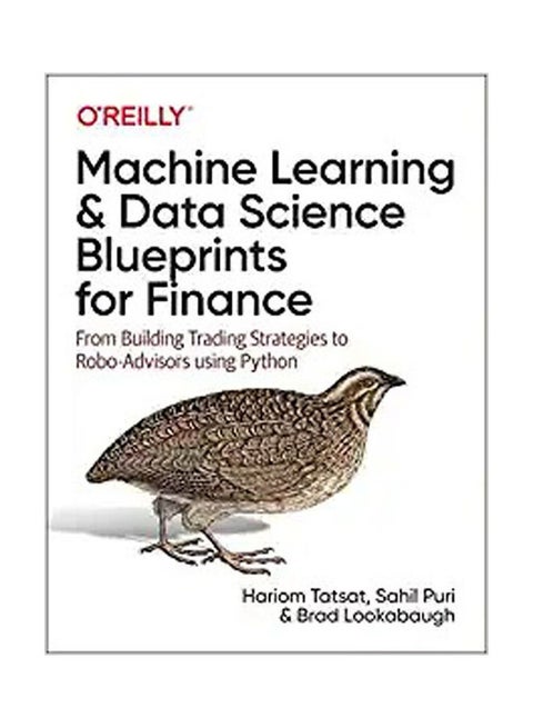 Machine Learning And Data Science Blueprints For Finance: Fr paperback english
