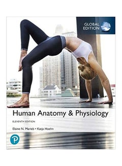 Human Anatomy & Physiology plus Pearson MasteringAnatomy & Physiology with Pearson eText, Global Edition, 11th Edition Hardcover English by Elaine N. Marieb, Holyoke Community College - 2020