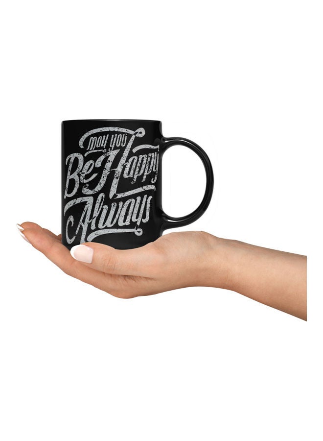 LOUD UNIVERSE May You Be Happy Always Quote Printed Coffee Mug Black/Grey  - Image 3