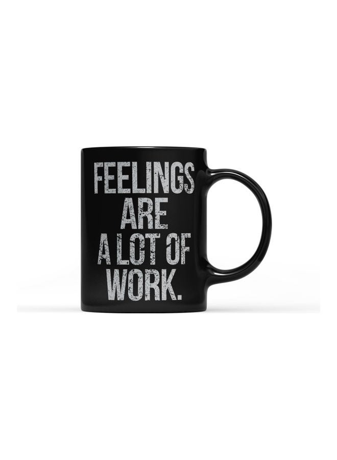 LOUD UNIVERSE Feelings Are Work Quote Printed Coffee Mug Black/White  - Image 1