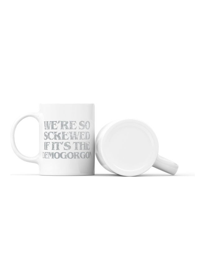 LOUD UNIVERSE We Are So Screwed Quote Printed Coffee Mug White/Grey  - Image 2