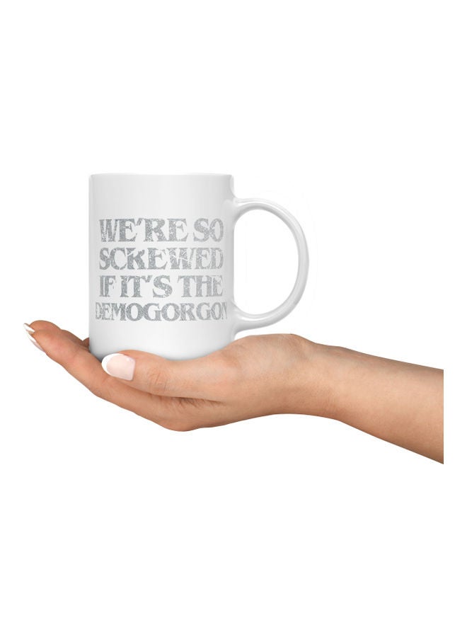 LOUD UNIVERSE We Are So Screwed Quote Printed Coffee Mug White/Grey  - Image 3