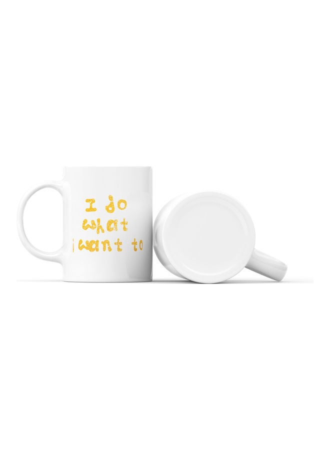 LOUD UNIVERSE I Do What I Want Design Printed Coffee Mug White/Gold  - Image 2