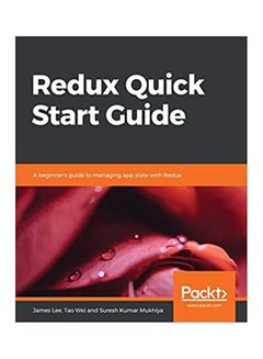 Redux Quick Start Guide paperback english - 2019
