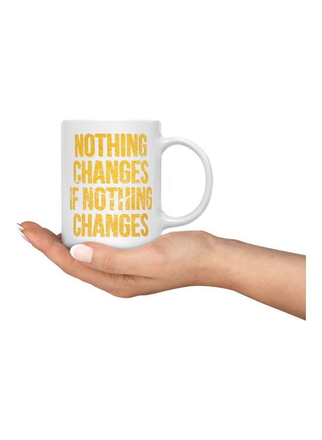 LOUD UNIVERSE If Nothing Changes Quote Printed Coffee Mug White/Gold  - Image 3