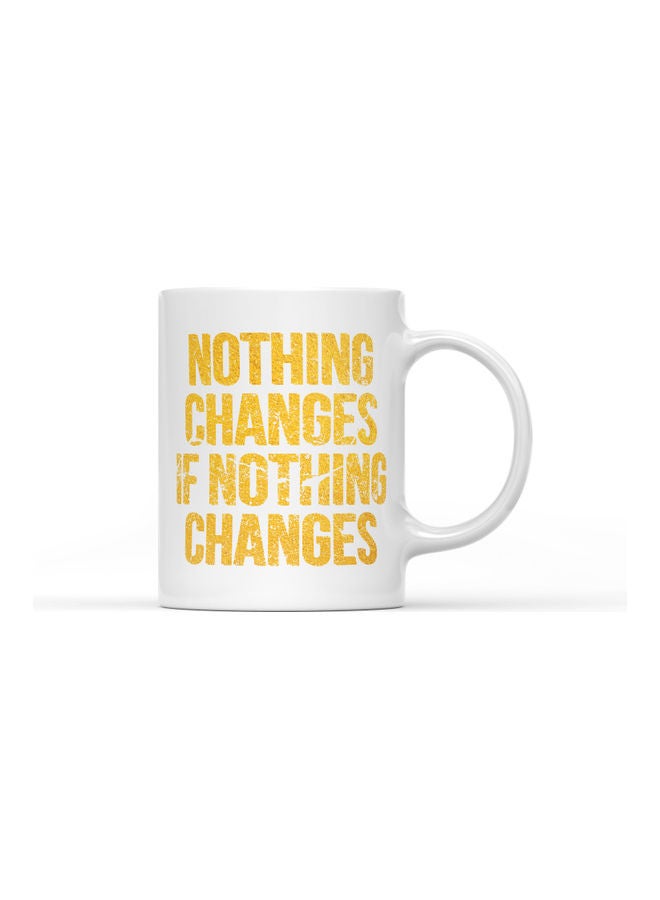 LOUD UNIVERSE If Nothing Changes Quote Printed Coffee Mug White/Gold  - Image 1