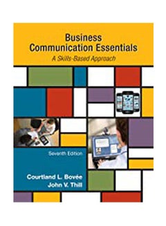 Business Communication Essentials: Fundamental Skills For The Mobile-Digital-Social Workplace, Global 8Th Edition Hardcover English by Courtland L Bovee, C. Allen Paul - 38546