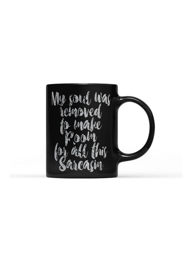 LOUD UNIVERSE Soul Sarcasm Funny Quote Printed Coffee Mug Black/White  - Image 1