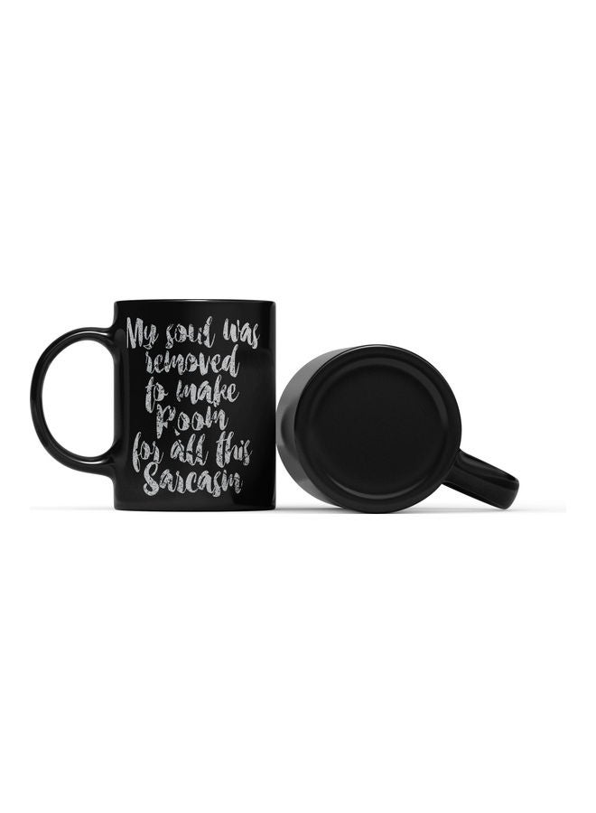 LOUD UNIVERSE Soul Sarcasm Funny Quote Printed Coffee Mug Black/White  - Image 2