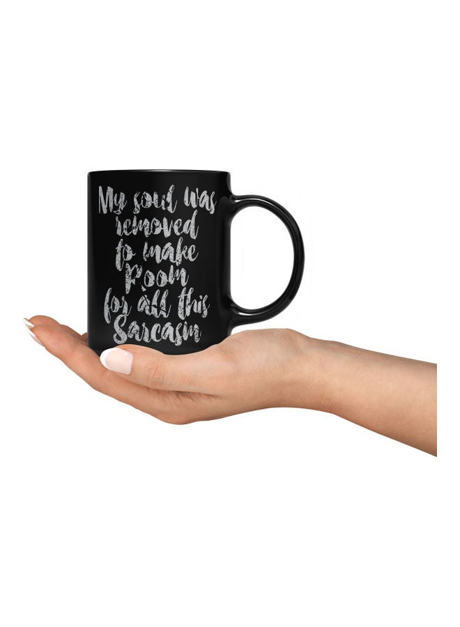LOUD UNIVERSE Soul Sarcasm Funny Quote Printed Coffee Mug Black/White  - Image 3