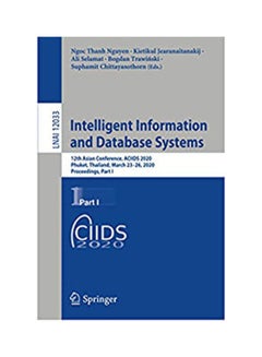 Intelligent Information and Database Systems: 12th Asian Conference, ACIIDS 2020, Phuket, Thailand, March 23-26, 2020, Proceedings, Part I (Lecture Notes in Computer Science) hardcover english - 2020 