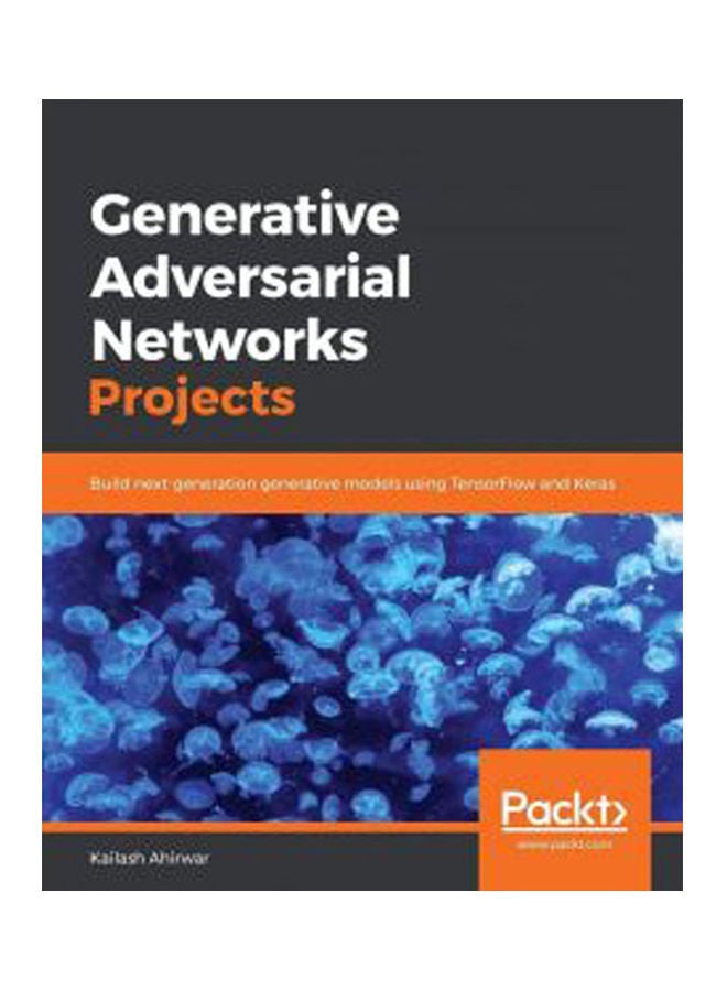 null - Generative Adversarial Networks Projects Hardcover English by Kailash Ahirwar - 2019 - Image 1