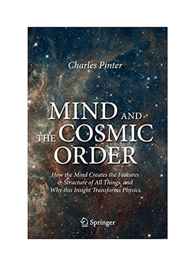 null - Pinter, Mind And The Cosmic Order: How The Mind Creates The Features & Structure Of All Things, And Why This Insight Transforms Physics paperback english - 2021 - Image 1