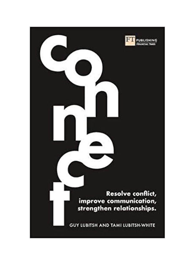 Connect: Strengthen Your Relationships And Resolve Conflict paperback english - 2021.0