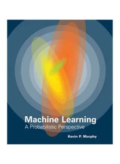 The Machine Learning: A Probabilistic Perspective Hardcover English by Kevin P. Murphy - 44203