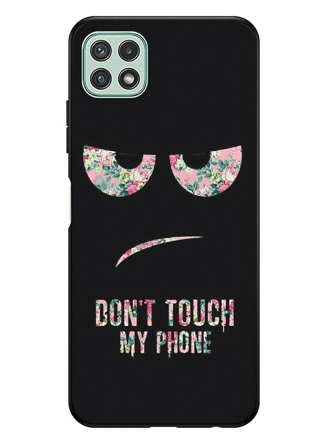 كوفرنيكس غطاء حماية واقٍ مزين بطبعة عبارة "Don't Touch My Phone" لهاتف سامسونج جالاكسي A22 بتقنية 5G متعدد الألوان - Image 1