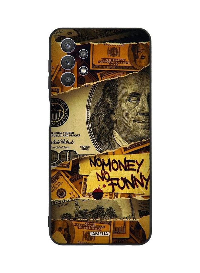 Amelia Protective Case Cover for Samsung Galaxy A32 5G Money No Funny - Image 1