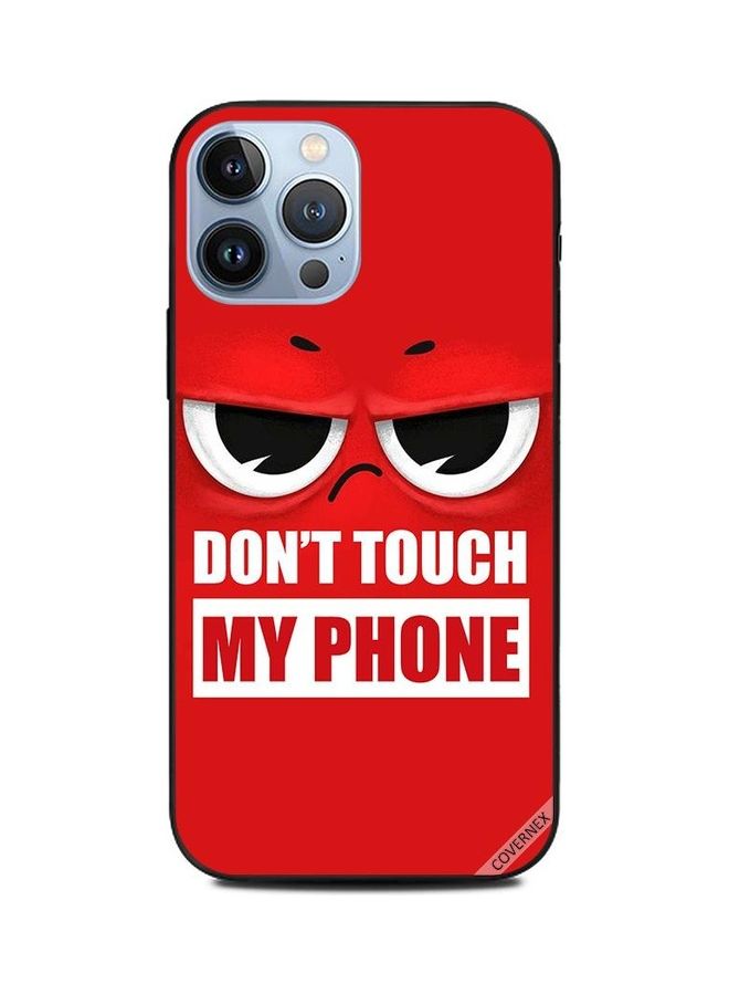 Covernex Protective Case Cover For Apple iPhone 13 Pro Max Don't Touch My Phone Red - Image 1