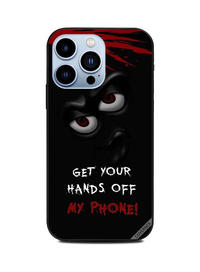 Covernex Protective Case Cover For Apple iPhone 13 Pro Hands Off My Phone - Image 1