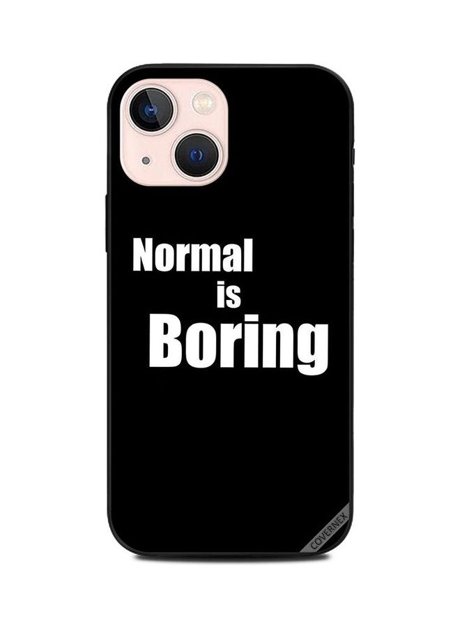 Covernex Apple iPhone 13 Mini Protective Case Cover Printed Featuring Normal Is Boring DESIGN_1859 - Image 1