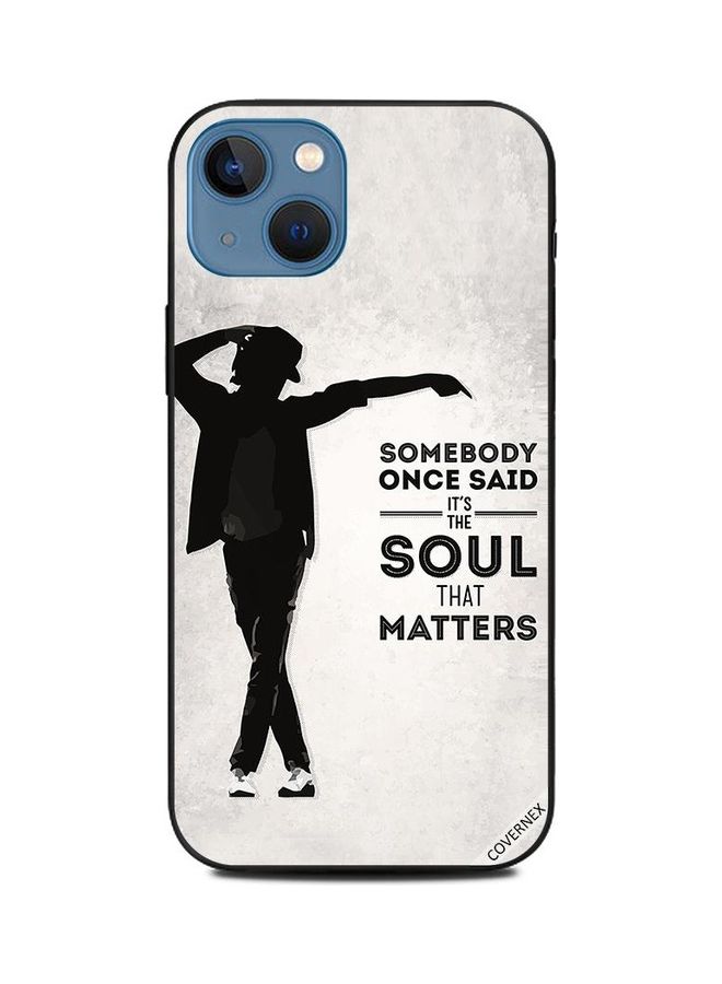 Covernex Apple iPhone 13 Protective Case Cover Printed Featuring Soul that Matters MJ DESIGN_1891 - Image 1