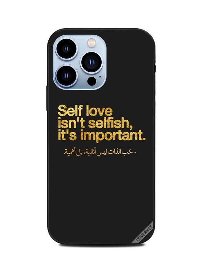 Covernex Protective Case Cover for Apple iPhone 13 Pro Self Love Isn't Slefish It's Important In Arabic - Image 1