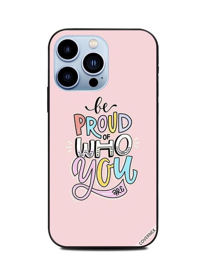 كوفرنيكس غطاء حماية واقي لهاتف أبل آيفون 13 برو، مزين بطبعة عبارة "Be Proud Of Who You Are". متعدد الألوان - Image 1