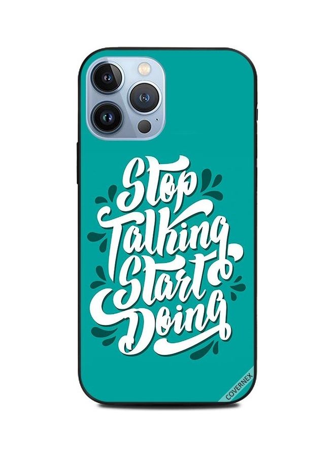 كوفرنيكس غطاء حماية واقٍ لهاتف أبل آيفون 13 برو ماكس بطبعة عبارة "Stop Talking Start Doing" - Image 1