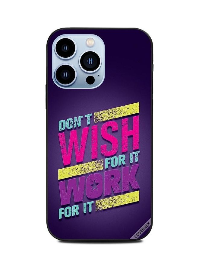 كوفرنيكس غطاء حماية واقٍ لهاتف أبل آيفون 13 برو بطبعة عليه عبارة "Don't Wish For It Work For It" - Image 1