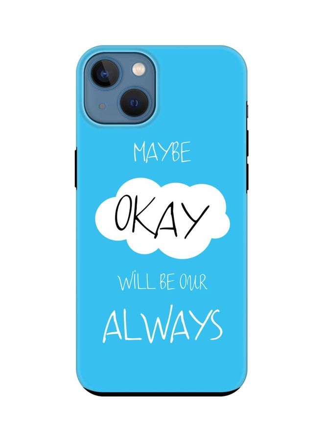 Stylizedd Protective Case Cover For Apple iPhone 13 Maybe Okay - Image 1