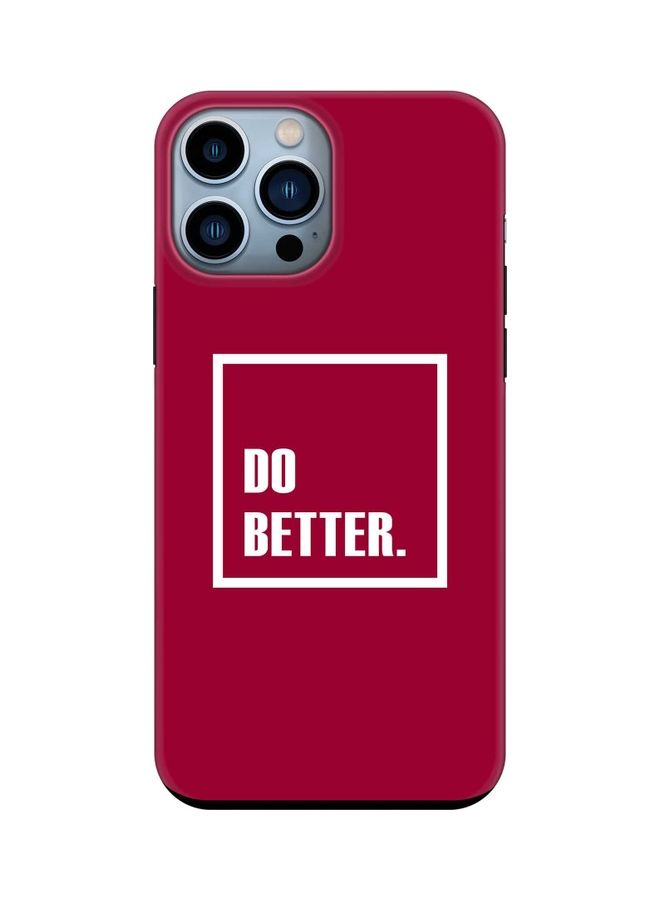 Stylizedd Tough Pro Series Case Cover For Apple iPhone 13 Pro Max Do Better. - Image 1