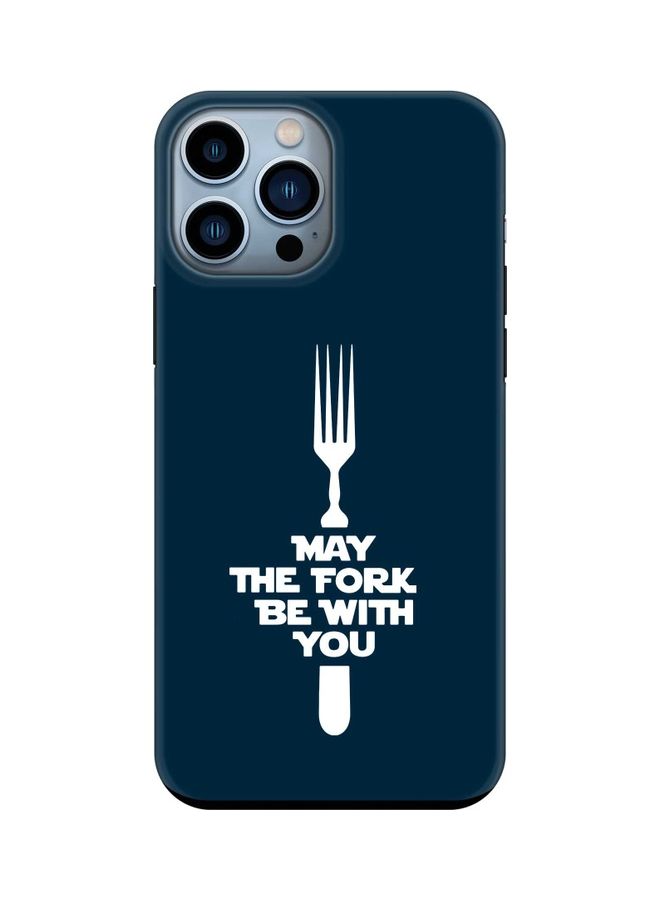 Tough Pro Series Customized Mobile Cover For Apple iPhone 13 Pro Max May The Fork