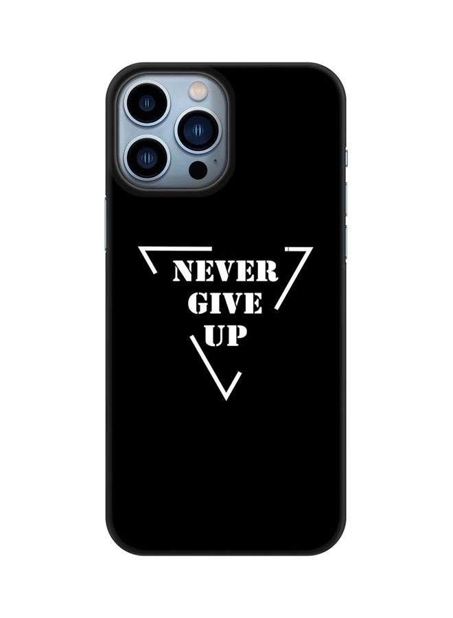 Stylizedd Slim Snap Classic Series Customized Mobile Cover for Apple iPhone 13 Pro Max Never Give Up - Image 1