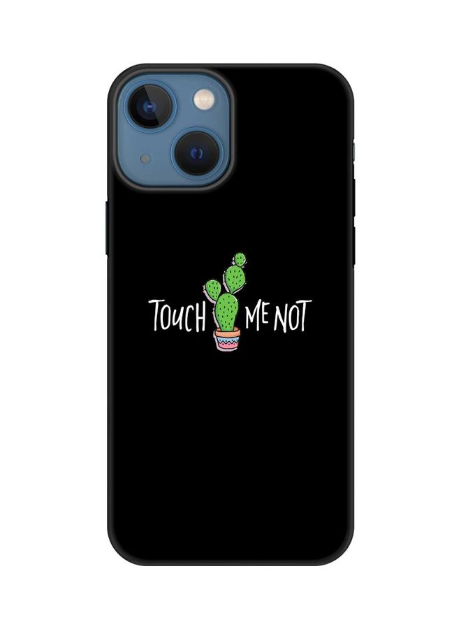 ستايلايزد غطاء حماية واقٍ لهاتف أبل آيفون 13 ميني بطبعة عبارة (Touch Me Not) - Image 1