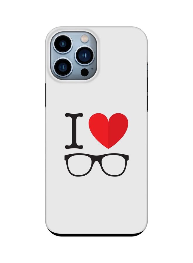 Tough Pro Series Customized Mobile Cover For Apple iPhone 13 Pro Max I Love Glasses