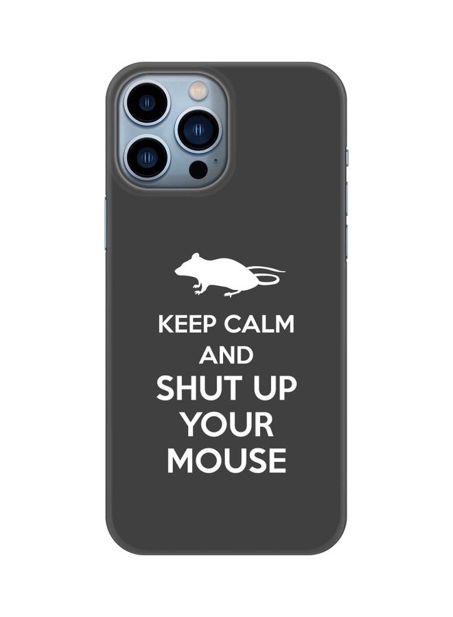Stylizedd Slim Snap Classic Series Customized Mobile Cover for Apple iPhone 13 Pro Max Shut Up Your Mouse - Image 1