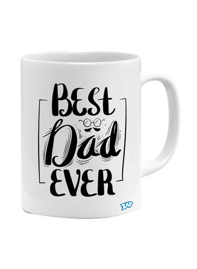 زاب "مج قهوة بطبعة عبارة "Best Dad Ever" أبيض
