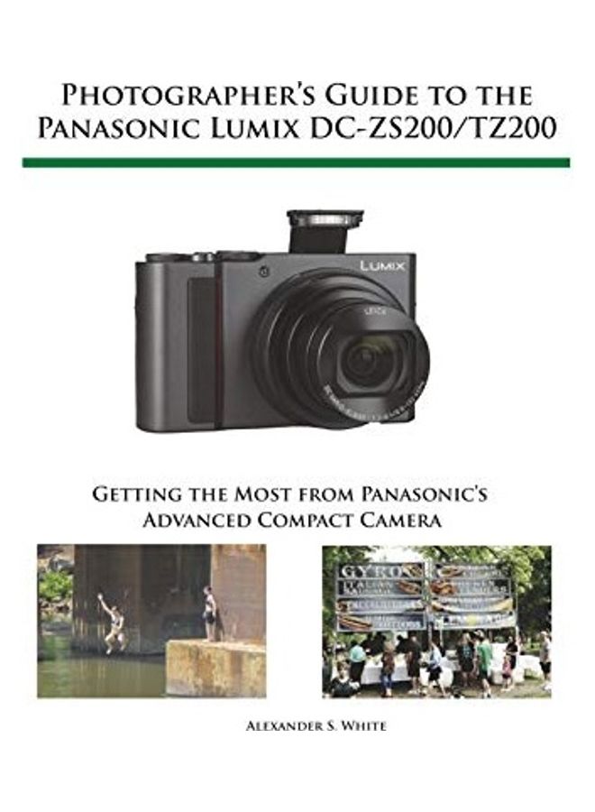 null - Photographer's Guide To The Panasonic Lumix Dc-Zs200/Tz200: Getting The Most From Panasonic's Advanced Compact Camera paperback english - 2018-06-19 - Image 1