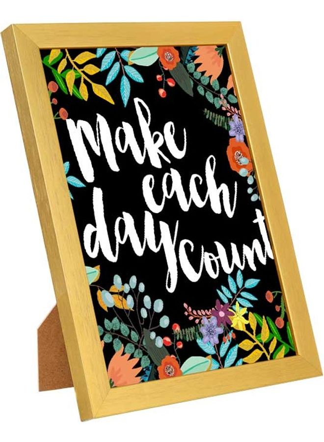 LOWHA - Wall Art Make Each Daycount For Home Decor Multicolour 23x33cm - Image 1