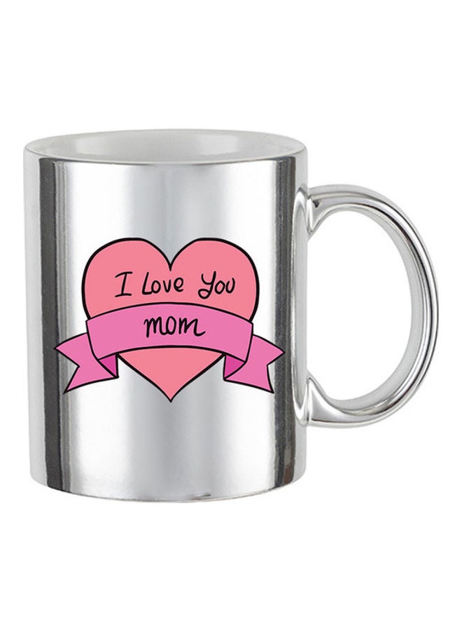 إم إي سي مج مميز مطبوع عليه عبارة "I Love You Mom" فضي