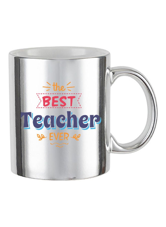 MEC The Best Teacher Ever Special Mug Silver
