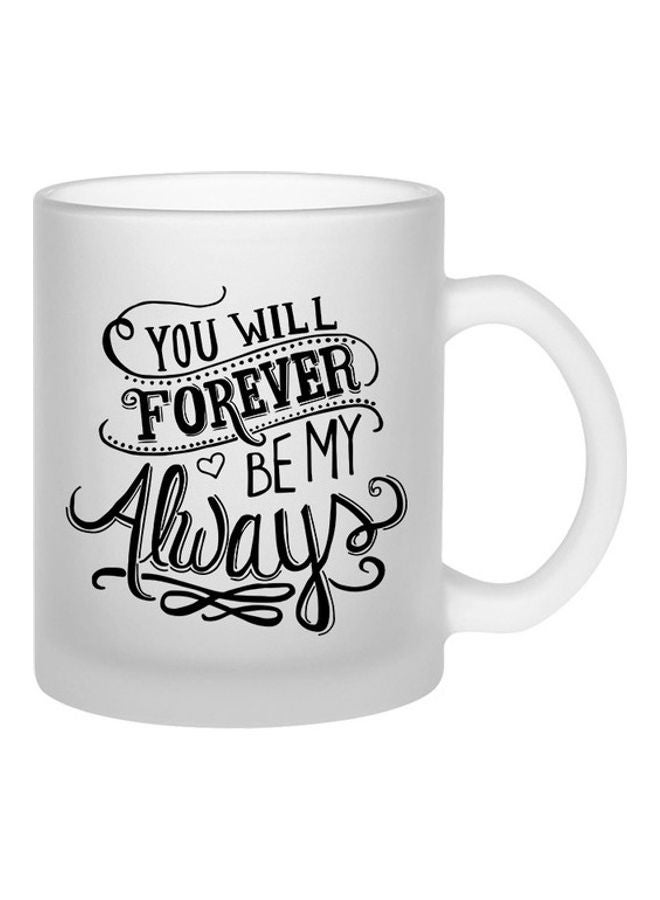 إم إي سي مج فروستد سحري بطبعة عبارة "You Will Forever Be My Always" شفاف