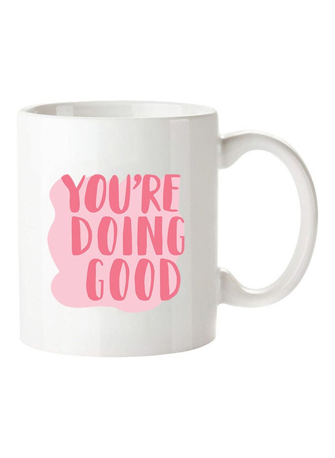 MEC You're Doing Good Printed Mug White