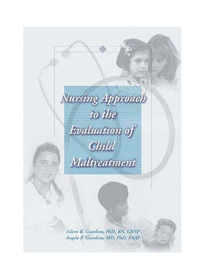 Nursing Approach to the Evaluation of Child Maltreatment Paperback English by Eileen R. Giardino - 15-Aug-03