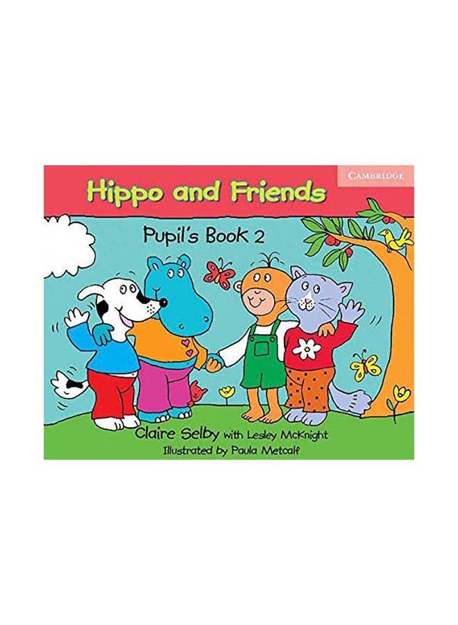 Hippo and Friends: Pupil's Book 2 Paperback English by Selby, Claire - 2006 