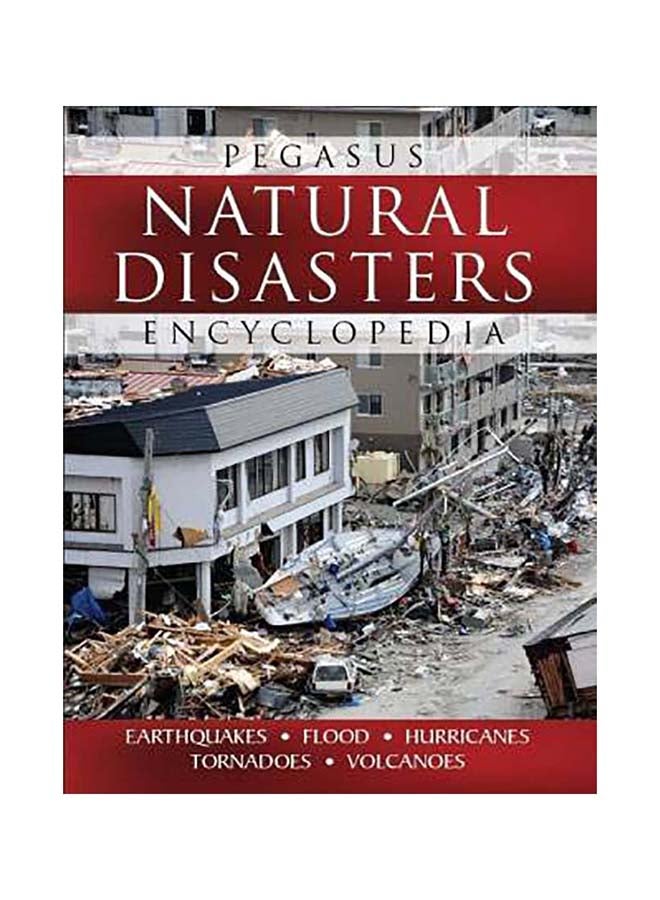 Pegasus Natural Disasters Encyclopedia Hardcover English by Pallabi B Tomar